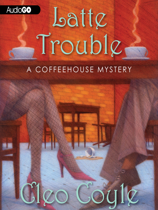 Title details for Latte Trouble by Cleo Coyle - Wait list